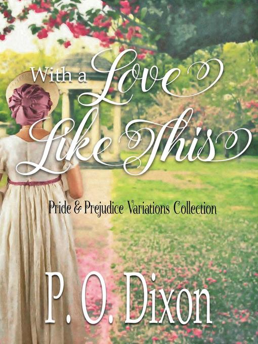 Title details for With a Love Like This by P. O. Dixon - Available